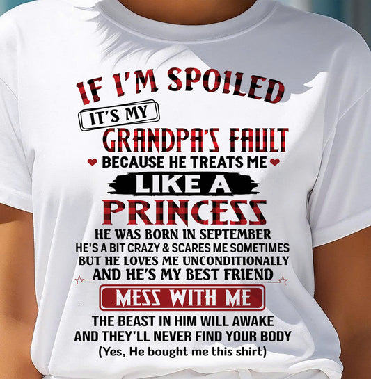 SEPTEMBER - IF I'M SPOILED IT'S MY GRANDPA'S FAULT - GIFT FROM GRANDPA - TIEN09 (SKU2603-31-09)