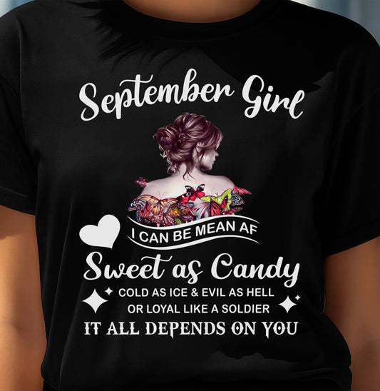 September Girl T-Shirt – Sweet As Candy, Cold As Ice - Birthday Gift for Women - TIEN09 (SKU26T-01-38-09)