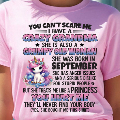 You Can’t Scare Me I Have A Crazy Grandma - Gift For Grandson And Granddaughter From Grandma - DOAN09 (SKU09-106-09)