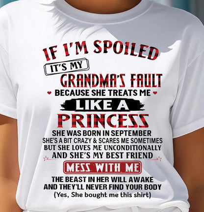 September – If I’m Spoiled, It’s My Grandma’s Fault – Gift For Grandson And Granddaughter From Grandma – DOAN09 (SKU07-92-09)