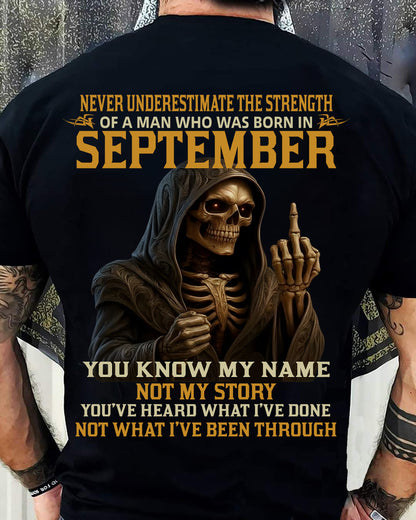 SEPTEMBER - NEVER UNDERESTIMATE - BIRTHDAY T-SHIRT FOR MEN - TIEN09 (SKU26T-01-06-09)