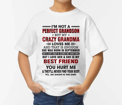 September – I’m Not A Perfect Grandson But My Crazy Grandma Loves Me – Gift For Grandson From Grandma – DOAN09 (SKU10-167-09)