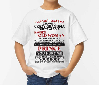 July – You Can’t Scare Me I Have A Crazy Grandma – Gift For Grandson And Granddaughter From Grandma – DOAN07 (SKU11-41-07)