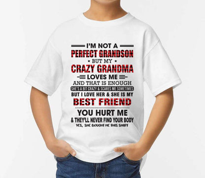 I’m Not A Perfect Grandson But My Crazy Grandma Loves Me – Gift For Grandson From Grandma – DOAN00 (SKU10-167-00)