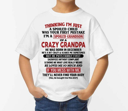 Thinking I'm Just A Spoiled Child - Gift For Grandson And Granddaughter From Grandpa - DOAN12 (SKU10-05-12)