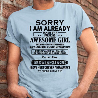 September - Sorry I Am Already Taken By A Freaking Awesome Girl - Gift For Husband From Wife - DOAN09 (SKU-TSRGIRL-09)