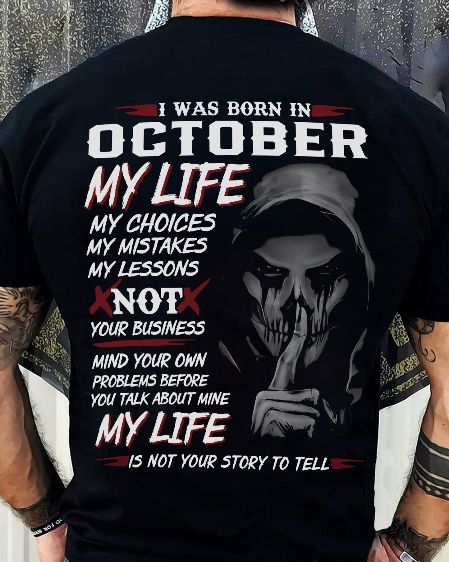I WAS BORN IN OCTOBER - T-SHIRT FOR MAN - DOAN10 (SKU08-36-10)