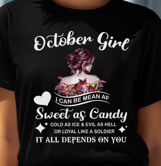 October Girl T-Shirt – Sweet As Candy, Cold As Ice - Birthday Gift for Women - TIEN10 (SKU26T-01-38-10)
