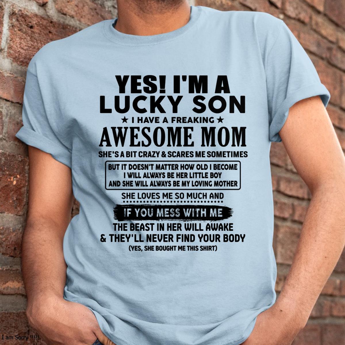 I am Lucky Son - Gift For Son From Mom - DOAN00 - (SKU-T1206LMS-00)