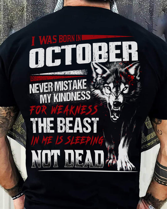 I Was Born In October Never Mistake My Kindness For Weakness - T-Shirt For Man - DOAN10 (SKU08-64-10)