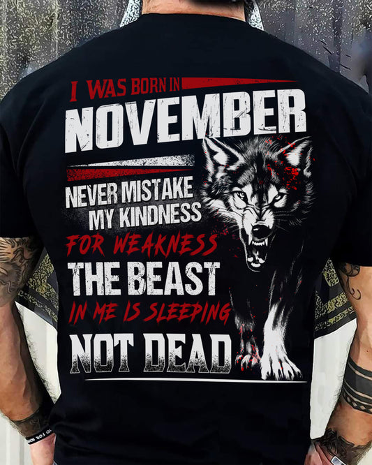 I Was Born In November Never Mistake My Kindness For Weakness - T-Shirt For Man - DOAN11 (SKU08-64-11)