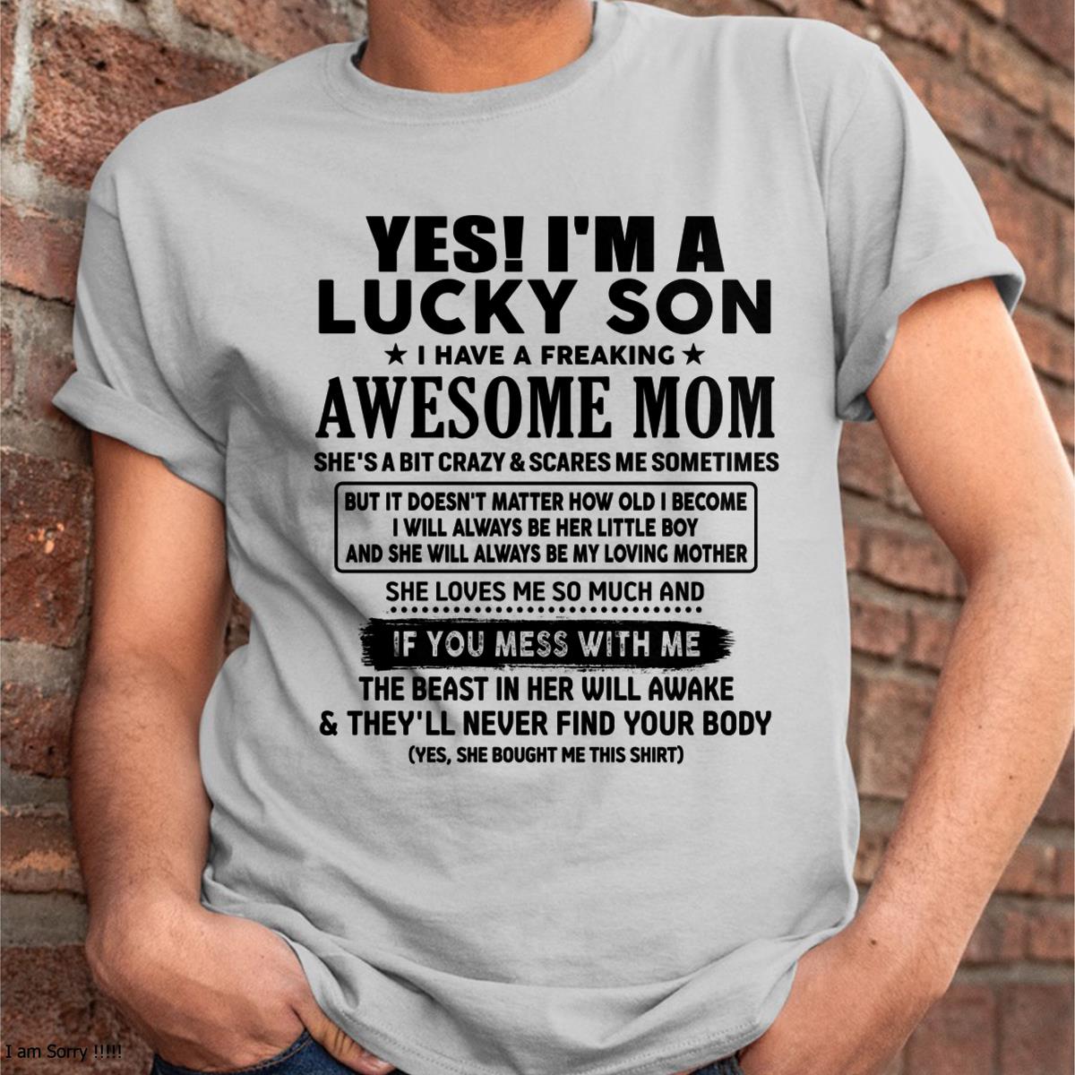 I am Lucky Son - Gift For Son From Mom - DOAN00 - (SKU-T1206LMS-00)