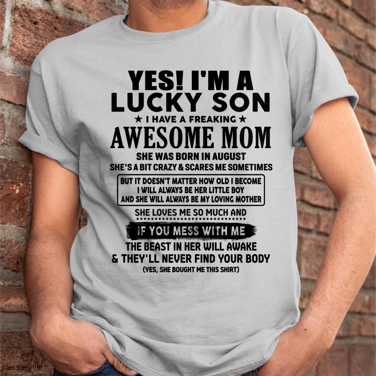 August - I am Lucky Son - Gift For Son From Mom - TIEN08 - (SKU-T1206LMS-08)