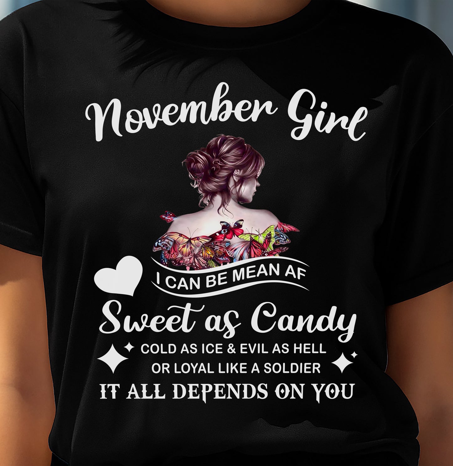 November Girl T-Shirt – Sweet As Candy, Cold As Ice - Birthday Gift for Women - TIEN11 (SKU26T-01-38-11)