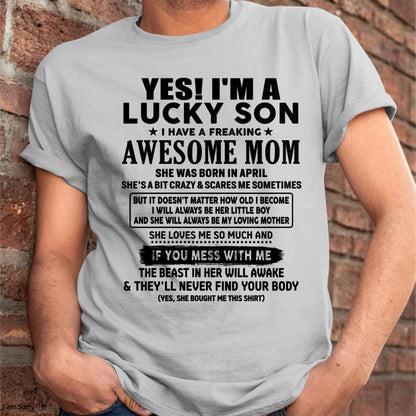 April - I am Lucky Son - Gift For Son From Mom - DOAN04 - (SKU-T1206LMS-04)