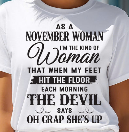 AS A NOVEMBER WOMAN – T-SHIRT FOR WOMAN – DOAN11 (SKU26T-01-36-11)