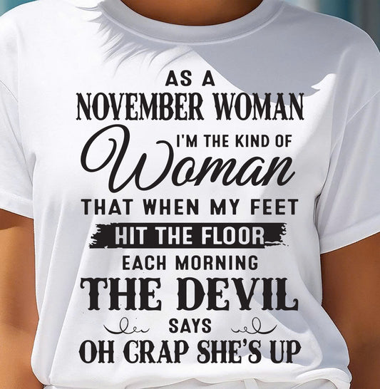 AS A NOVEMBER WOMAN – T-SHIRT FOR WOMAN – DOAN11 (SKU26T-01-36-11)