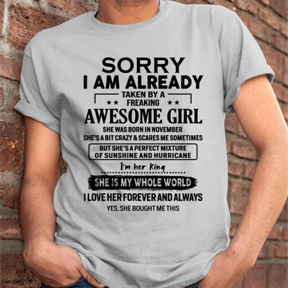 November - Sorry I Am Already Taken By A Freaking Awesome Girl - Gift For Husband From Wife - DOAN11 (SKU-TSRGIRL-11)
