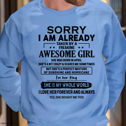 April - Sorry I Am Already Taken By A Freaking Awesome Girl - Gift For Husband From Wife - DOAN04 (SKU-TSRGIRL-04)