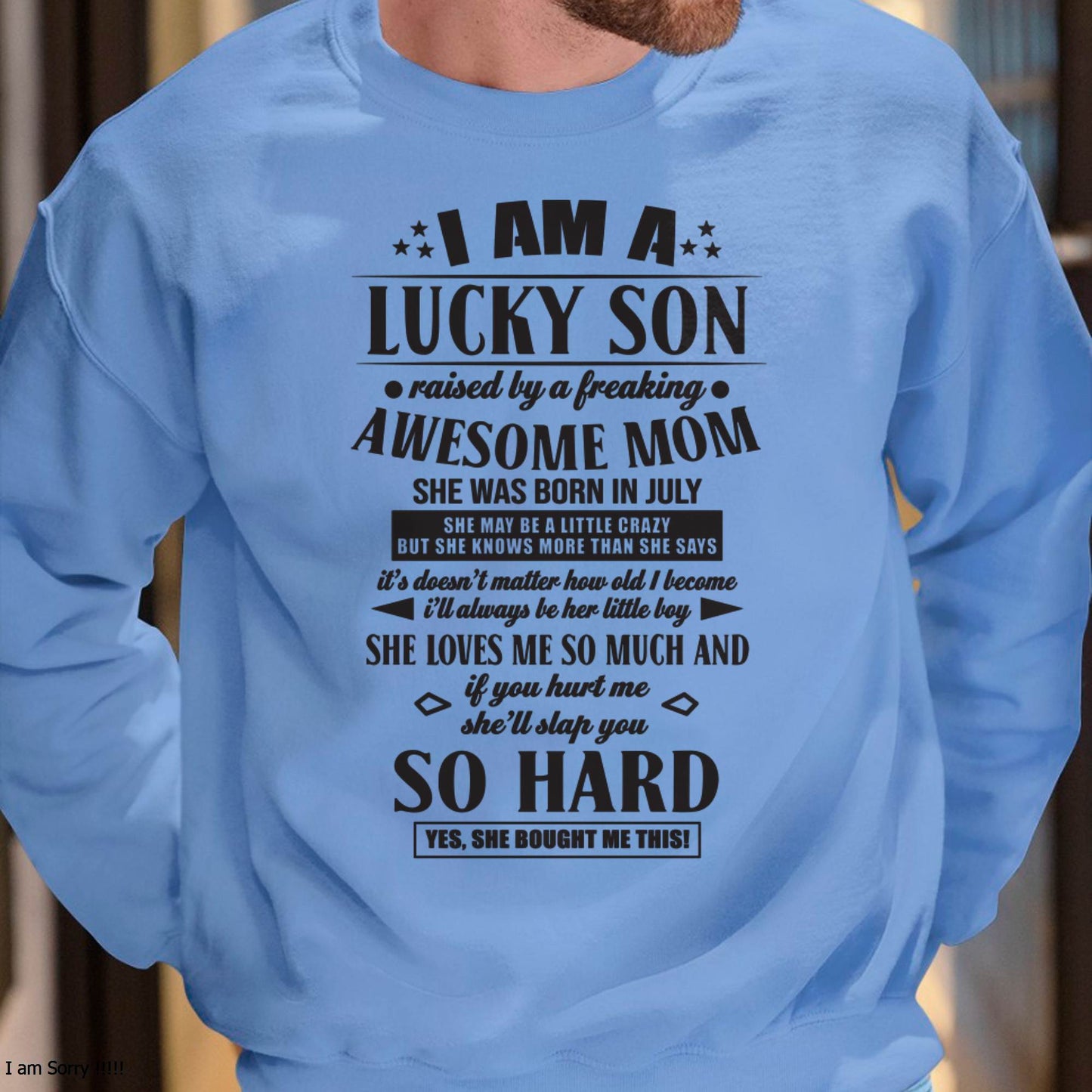 The Special T - Shirt For Son From Mom – "If you hurt me, my mother will slap you so hard" – TIEN07 (SKU2603-22-07)