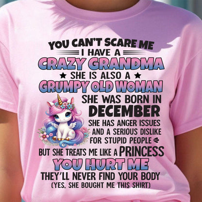 You Can’t Scare Me I Have A Crazy Grandma - Gift For Grandson And Granddaughter From Grandma - DOAN12 (SKU09-106-12)