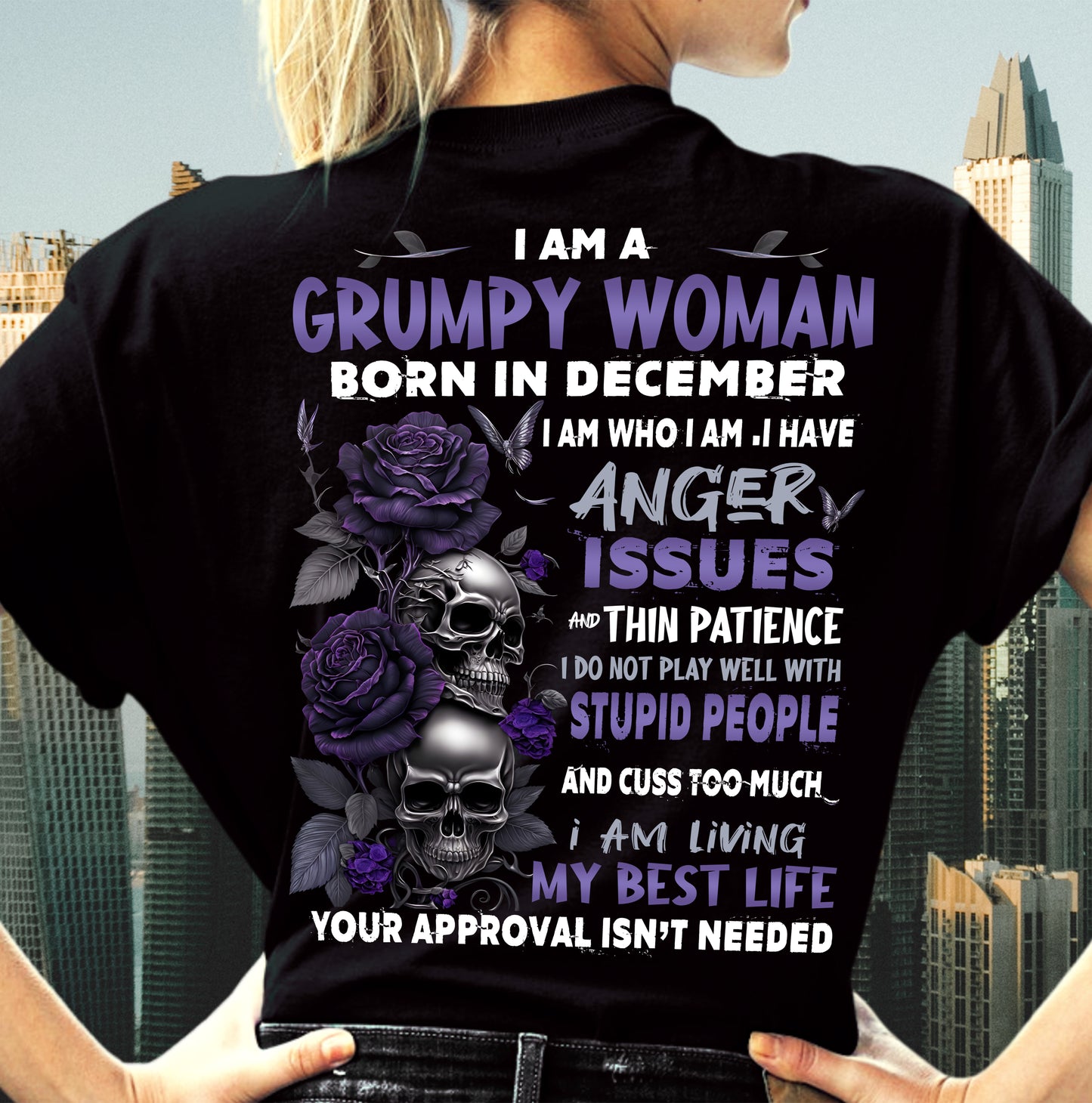 I Am A Grumpy Woman – T-Shirt For Woman – DOAN12 (SKU10-08-12)