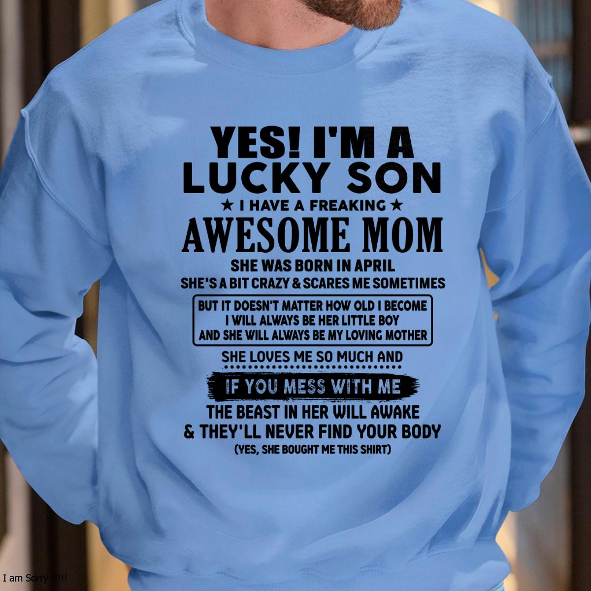 April - I am Lucky Son - Gift For Son From Mom - TIEN04 - (SKU-T1206LMS-04)