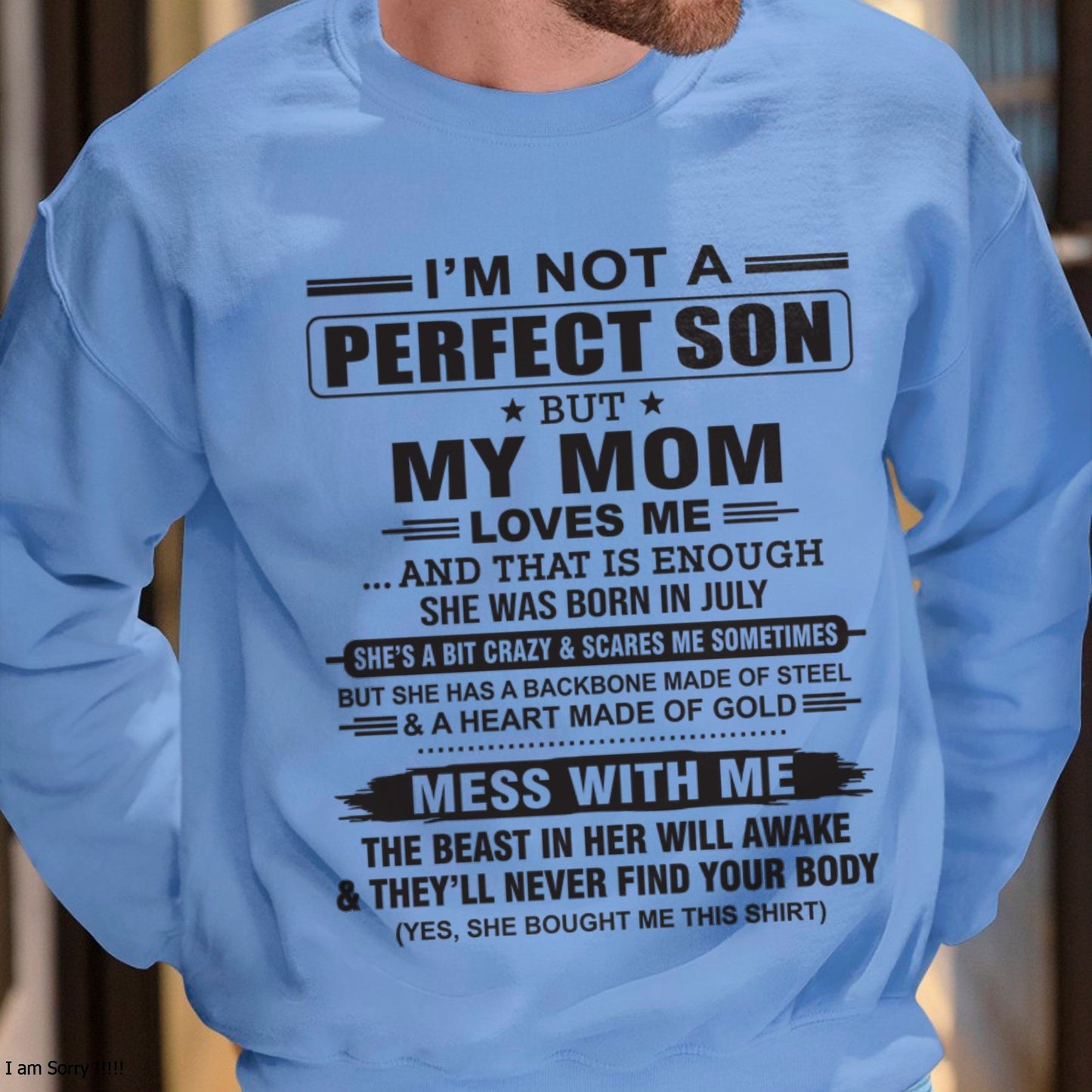 July - "I'M NOT A PERFECT SON BUT MY MOM LOVES ME" - Birthday Gift From July Mom / Woman - TIEN07 (SKU10-147-07)