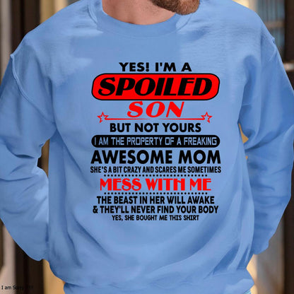 I am Spoiled Son - Gift For Son From Mom - TIEN00 - (SKU-T1206MS-00)