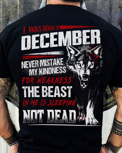 I Was Born In December Never Mistake My Kindness For Weakness - T-Shirt For Man - DOAN12 (SKU08-64-12)