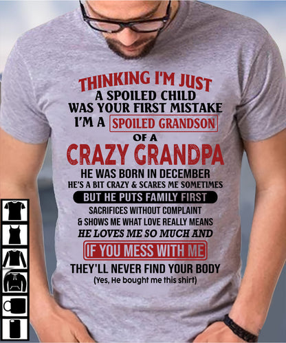 Thinking I'm Just A Spoiled Child - Gift For Grandson And Granddaughter From Grandpa - DOAN12 (SKU10-05-12)