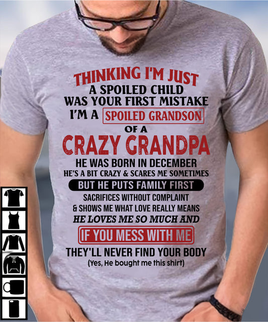 Thinking I'm Just A Spoiled Child - Gift For Grandson And Granddaughter From Grandpa - DOAN12 (SKU10-05-12)