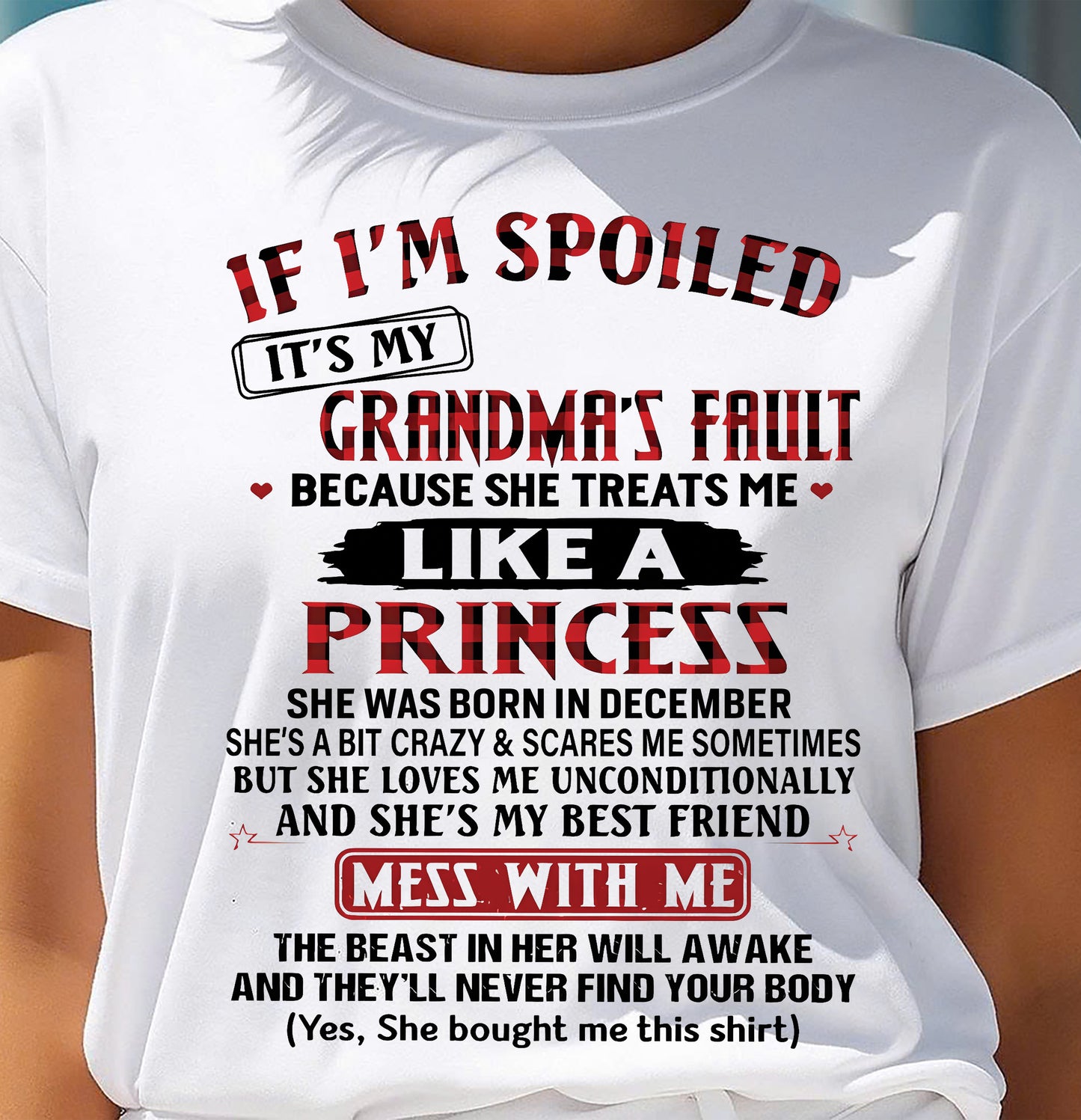 December - If I’m Spoiled, It’s My Grandma’s Fault - Gift For Grandson And Granddaughter From Grandma - DOAN12 (SKU07-92-12)