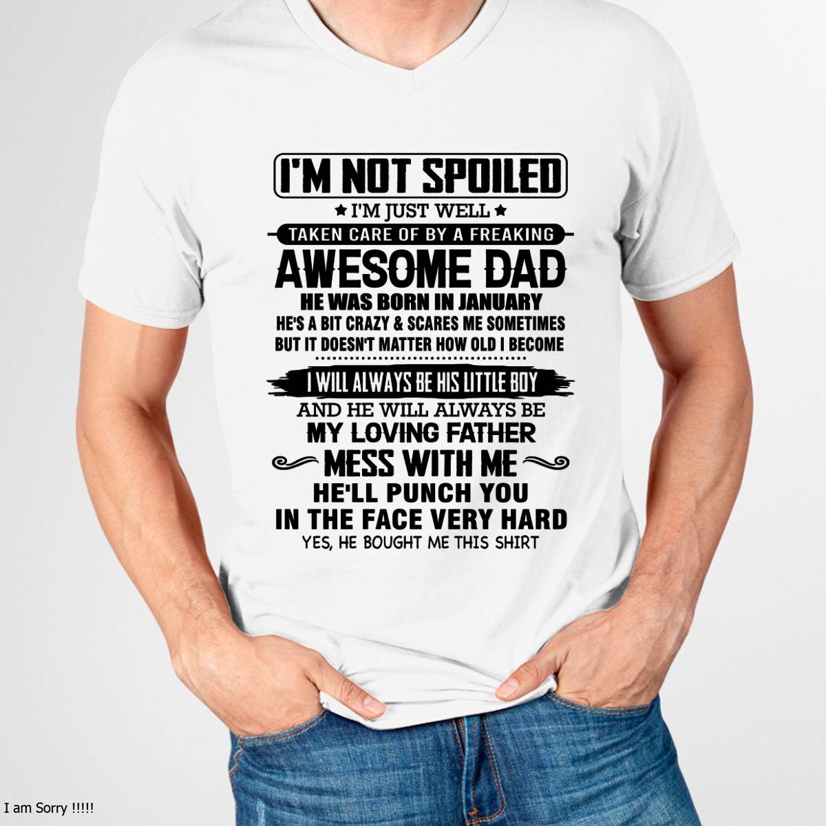 Meaningful T - Shirt From Dad to Son – "I Will Always A Little Boy Of Dad" – TIEN01 (SKU26T-01236-01)
