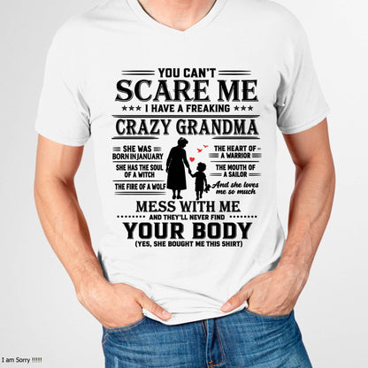 January – "You Can't Scare Me - I Have A Freaking Crazy Grandma" – The Beautiful T - Shirt From Grandma – TIEN01 (SKU2606-359-01)