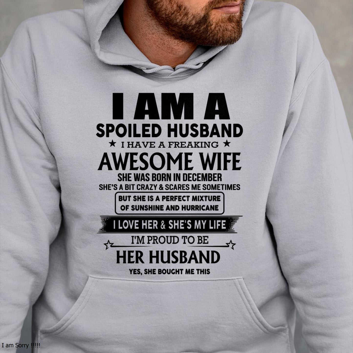 December - I Am A Spoiled Husband I Have A Freaking Awesome Wife - Gift For Husband From Wife - DOAN12 (SKU-HUS-TS-12)