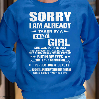 July – Sorry I Am Already Taken By A Crazy Girl – Gift For Your Boyfriend, Husband From Wife – DOAN07 (SKU10-139-07)