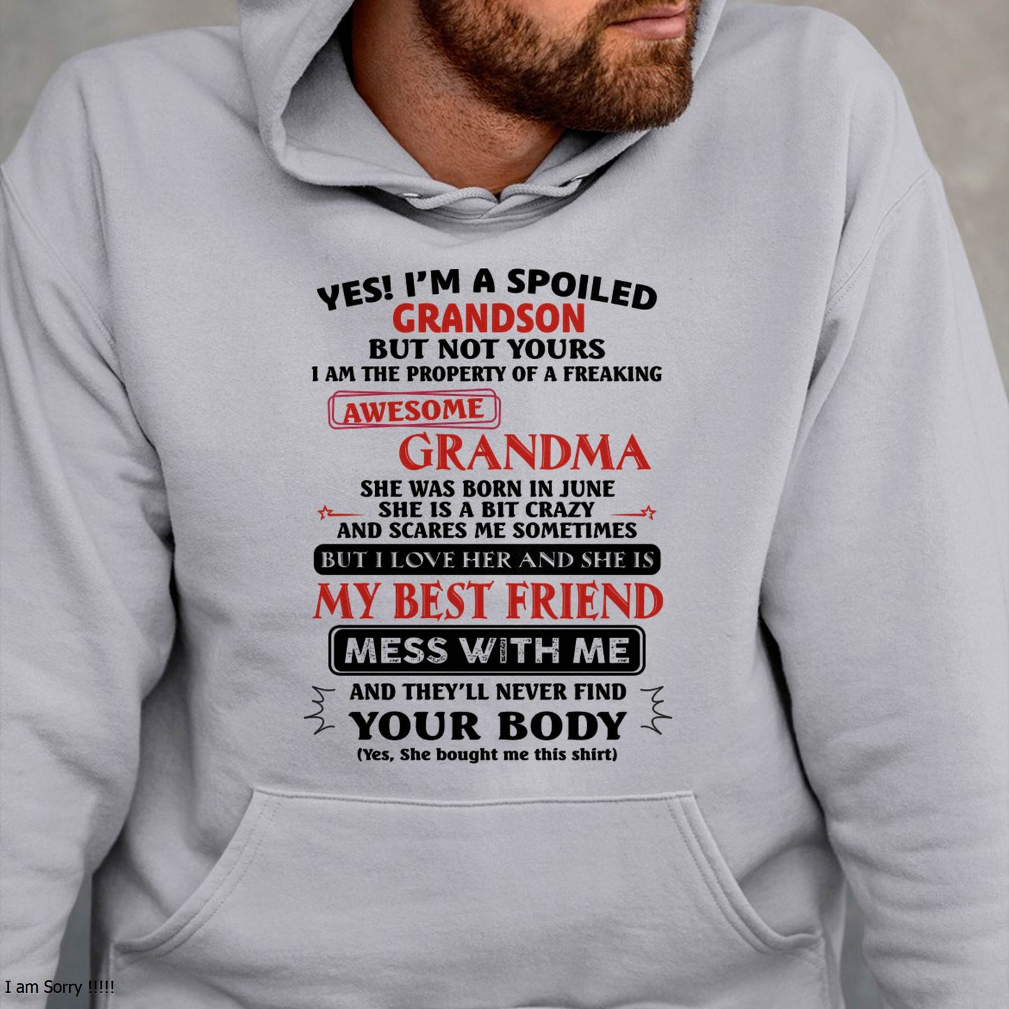 JUNE – "YES! I'M A SPOILED GRANDSON OF AWESOME GRANDMA" – THE BEAUTIFUL T - SHIRT FROM GRANDMA – TIEN06 (SKU2606-392-06)