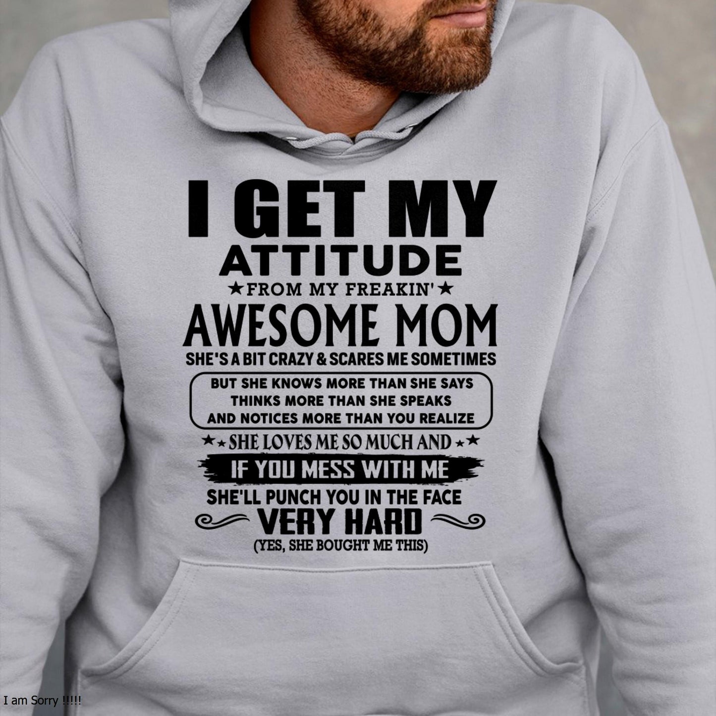 Thanks Mom - I GET MY ATTITUDE FROM MY FREAKIN' AWESOME MOM - Gift for Son and Daughter From Mom - TIEN00 (SKU-TMD-CU-00)