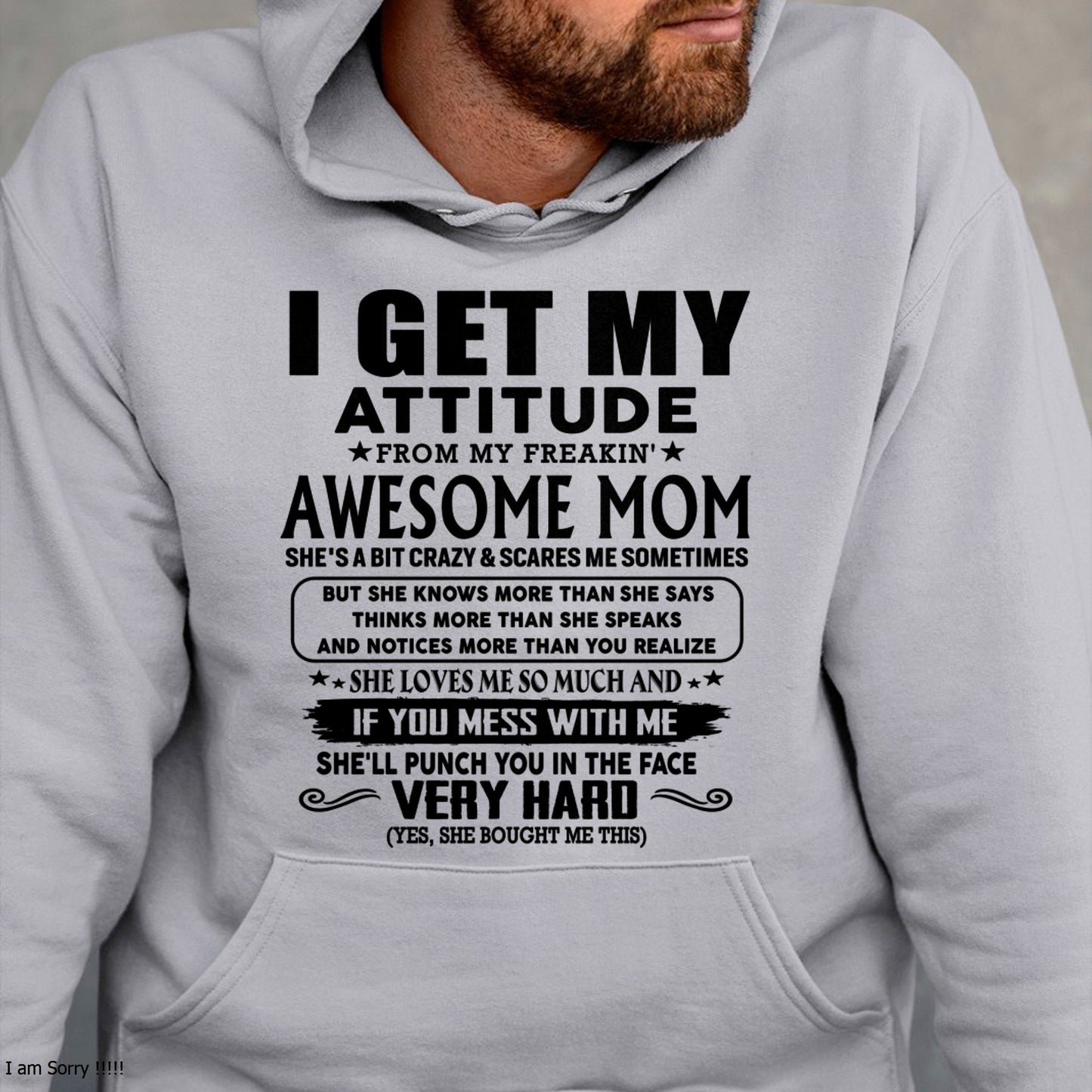 Thanks Mom - I GET MY ATTITUDE FROM MY FREAKIN' AWESOME MOM - Gift for Son and Daughter From Mom - TIEN00 (SKU-TMD-CU-00)