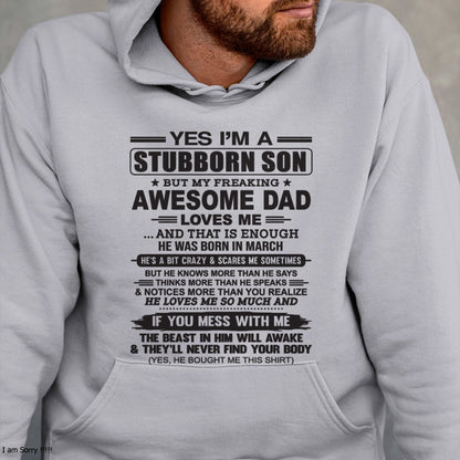 Yes I’m A Stubborn Son T-Shirt – Birthday Gift From March Dad / Man - DOAN03 (SKU10-142-03)