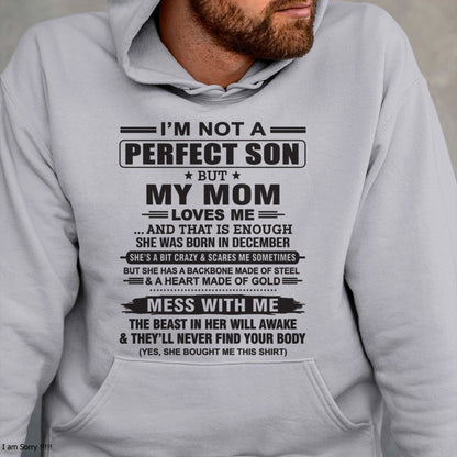 December - "I'M NOT A PERFECT SON BUT MY MOM LOVES ME" - Birthday Gift From December Mom / Woman - TIEN12 (SKU10-147-12)
