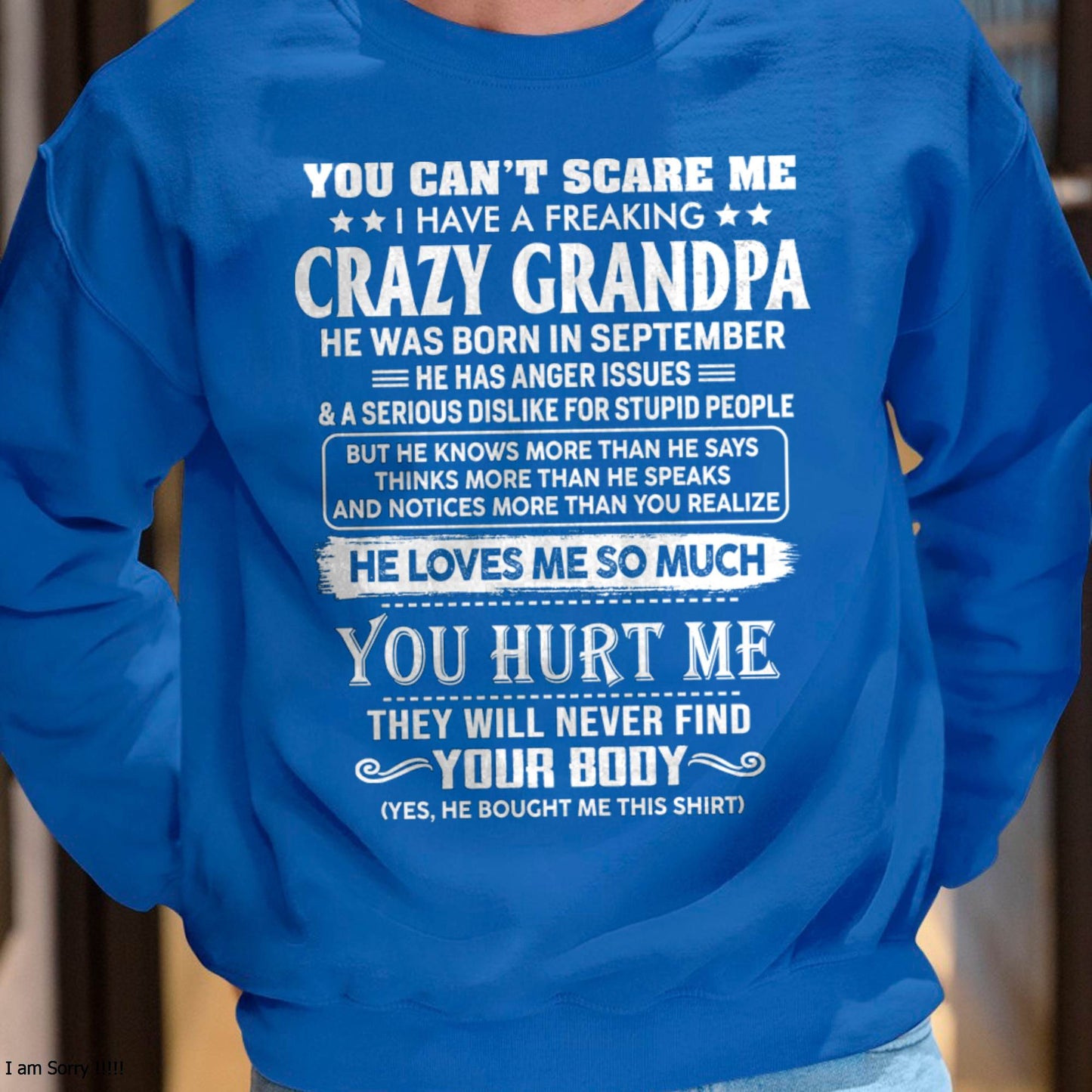 September – You Can’t Scare Me I Have A Freaking Crazy Grandpa – Gift For Grandson And Granddaughter From Grandpa – DOAN09 (SKU12-31-09)