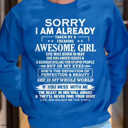 May – Sorry I Am Already Taken By A Freaking Awesome Girl – Gift For Your Boyfriend, Husband From Wife – DOAN05 (SKU10-170-05)