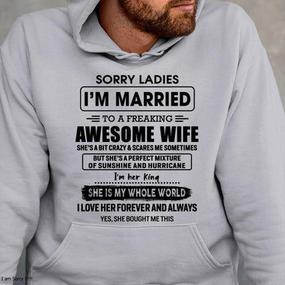 Sorry Ladies I Am Married To A Freaking Awesome Wife - Gift For Husband From Wife - TIEN00 (SKU-TWIFE-00)