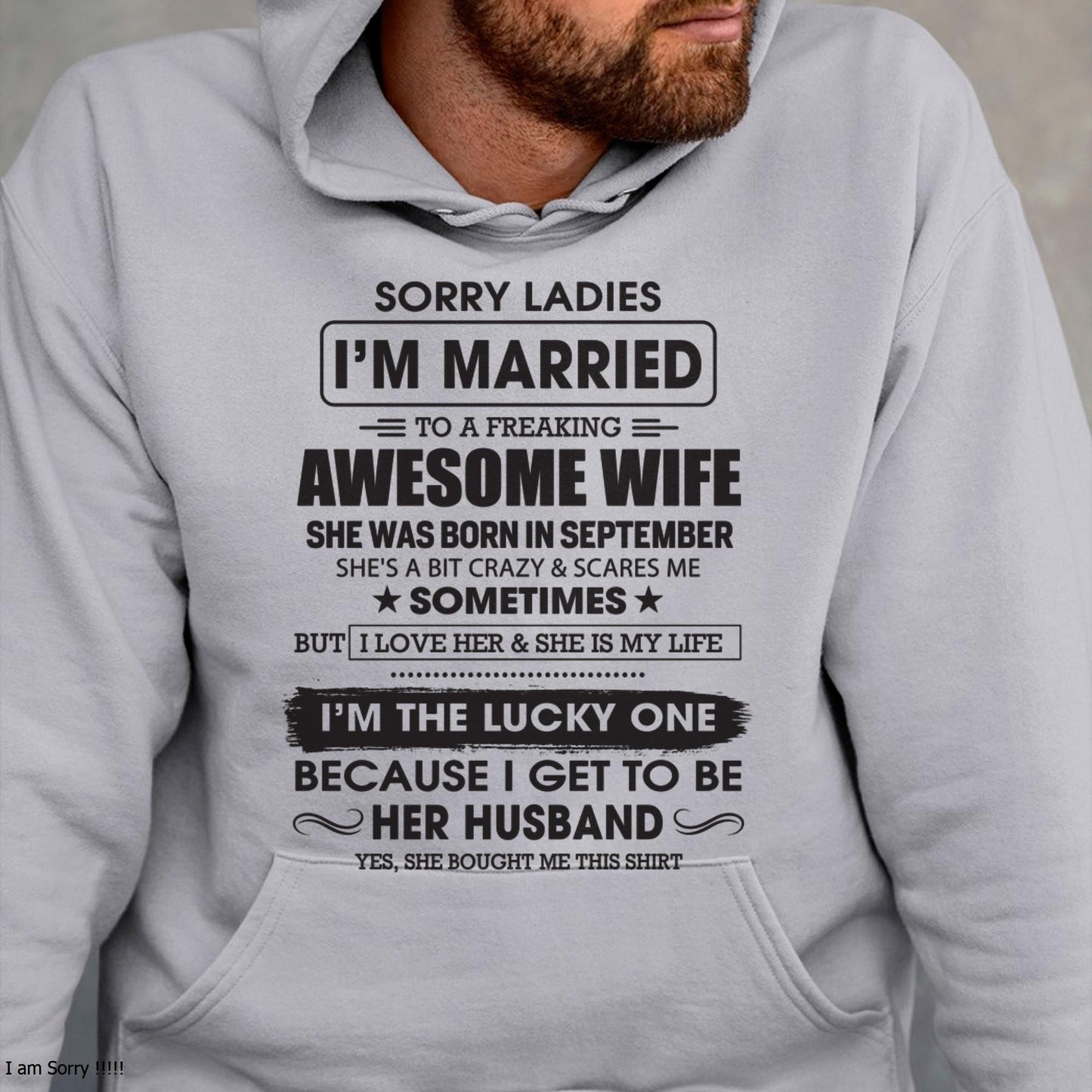 September - Sorry Ladies I'm Married To A Freaking Awesome Wife - Gift For Husband From Wife - DOAN09 (SKU06-45-09)