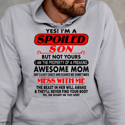 I am Spoiled Son - Gift For Son From Mom - TIEN00 - (SKU-T1206MS-00)