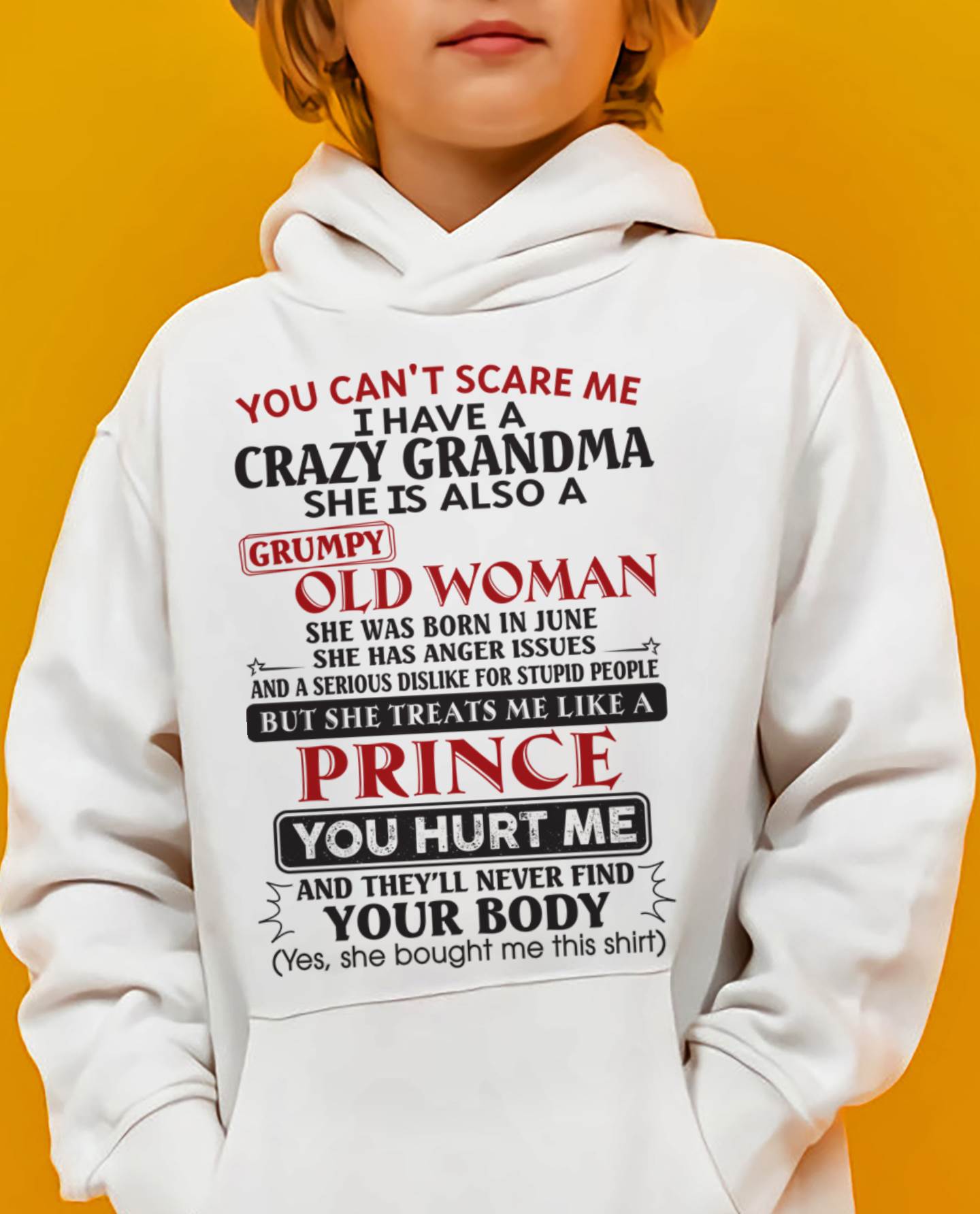 June – You Can’t Scare Me I Have A Crazy Grandma – Gift For Grandson And Granddaughter From Grandma – DOAN06 (SKU11-41-06)