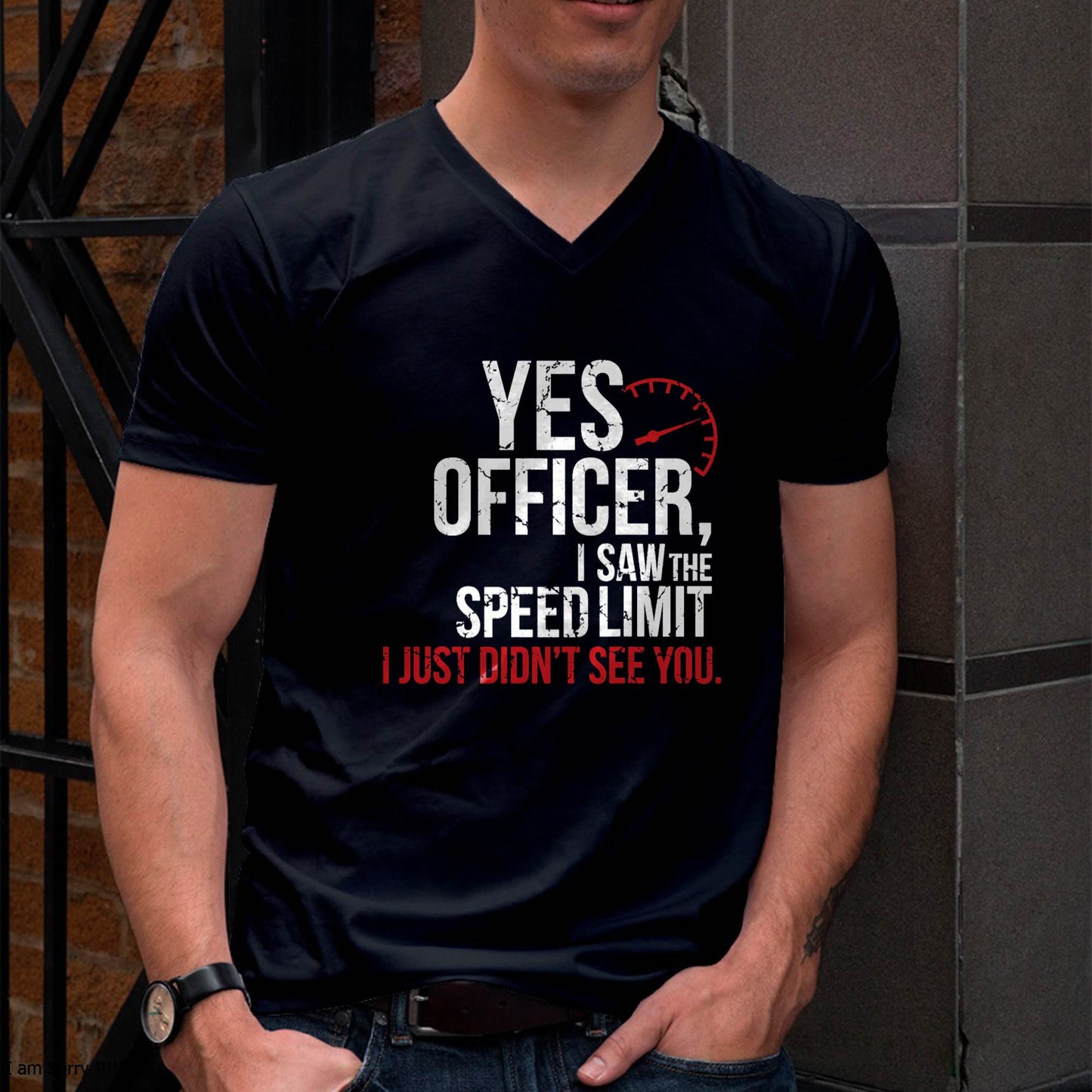Yes officer, I saw the speed limit, I just didn’t see you - Gift For Mechanic - DOAN (SKUM08-D10)