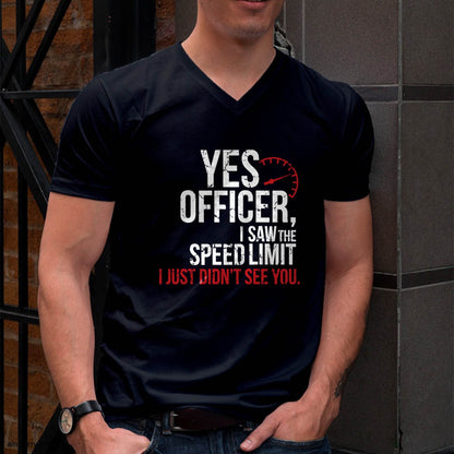 Yes officer, I saw the speed limit, I just didn’t see you - Gift For Mechanic - DOAN (SKUM08-D10)